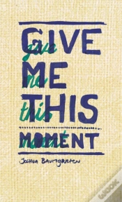 Capa do artigo Give Me This Moment