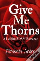 Give Me Thorns