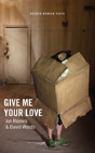 Give Me Your Love - Preview