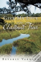Capa do artigo Give My Love To The Chestnut Trees