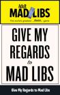 Give My Regards To Mad Libs - Preview