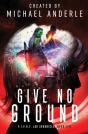 Give No Ground - Preview