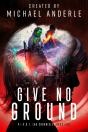 Give No Ground - Preview