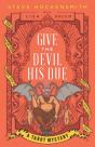 Give The Devil His Due - Preview