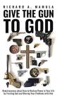 Give The Gun To God - Preview