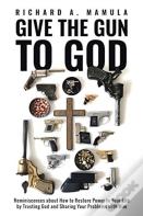 Give The Gun To God