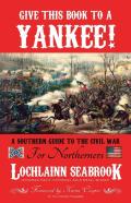 Give This Book To A Yankee!