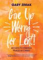 Give Up Worry For Lent! - Preview