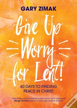 Capa do artigo Give Up Worry For Lent!