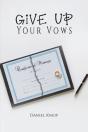 Give Up Your Vows - Preview