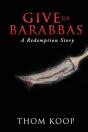 Give Us Barabbas: A Redemption Story - Preview