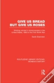 Capa do artigo Give Us Bread But Give Us Roses