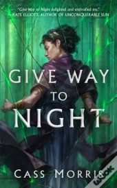 Give Way To Night