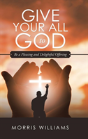 Give Your All To God - Preview