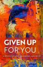 Given Up For You - Preview