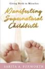 Giving Birth To Miracles: Manifesting Su - Preview