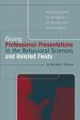 Giving Professional Presentations In The Behavioral Sciences And Related Fields - Preview