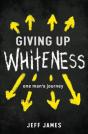 Giving Up Whiteness - Preview