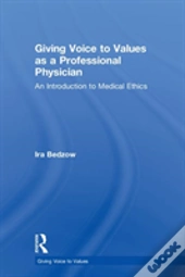 Giving Voice To Values As A Professional Physician