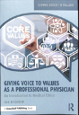 Giving Voice To Values As A Professional Physician - Preview