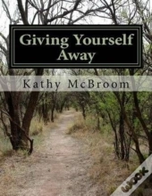 Giving Yourself Away