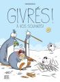 Givrés ! Tome 1 : À Vos Souhaits ! - Preview