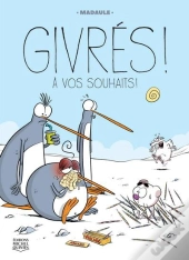 Givrés ! Tome 1 : À Vos Souhaits !