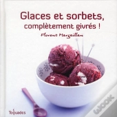 Glaces Et Sorbets Completement Givres