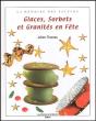 Glaces, Sorbets Et Granités En Fête - Preview