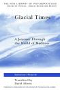 Glacial Times - Preview
