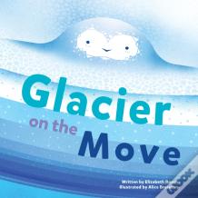 Glacier On The Move