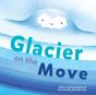 Glacier On The Move - Preview