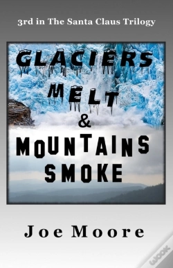 Capa do artigo Glaciers Melt & Mountains Smoke