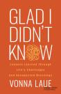 Glad I Didn'T Know - Preview