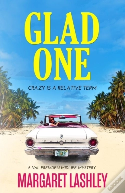 Capa do artigo Glad One: Crazy Is A Relative Term