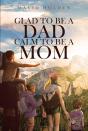 Glad To Be A Dad; Calm To Be A Mom - Preview