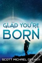 Glad You'Re Born