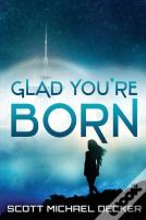 Glad You'Re Born