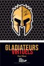 Gladiateurs Virtuels - Preview