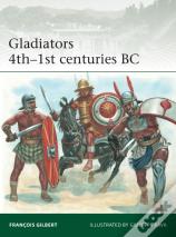 Gladiators 4thâ€“1st Centuries Bc
