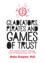 Gladiators, Pirates And Games Of Trust - Preview