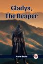 Gladysthe Reaper (Edition2023) - Preview
