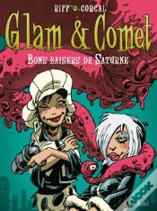 Capa do artigo Glam Et Comet - Tome 02 : Bons Baisers De Saturne
