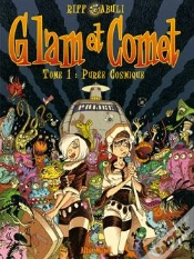 Capa do artigo Glam Et Comet Tome 1 ; Purée Cosmique