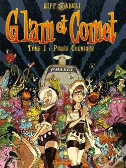 Capa do artigo Glam Et Comet Tome 1 ; Purée Cosmique