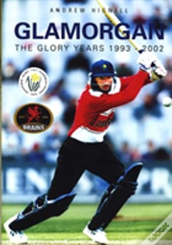 Capa do artigo Glamorgan: The Glory Years 1993-2002
