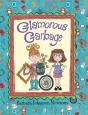 Glamorous Garbage - Preview