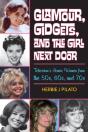 Glamour, Gidgets, And The Girl Next Door - Preview