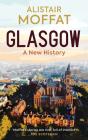 Glasgow: A New History - Preview