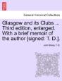 Glasgow And Its Clubs ... Third Edition, - Preview